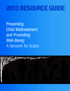 Child abuse / Crimes / Family therapy / Violence / Child protection / Child Abuse Prevention and Treatment Act / Strengthening Families / Psychological resilience / Abuse / Child welfare / Social programs / Family