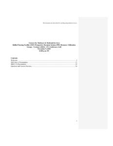 This document has been edited for spelling and grammatical errors.  Centers for Medicare & Medicaid Services Skilled Nursing Facility (SNF) Prospective Payment System (PPS) Resource Utilization Group – Version 4 (RUG -