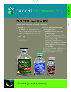 PA C L I TA X E L catal o g PACLITAXEL Injection, USP SAGENT offers injectables excellence in oncology •	Available in: