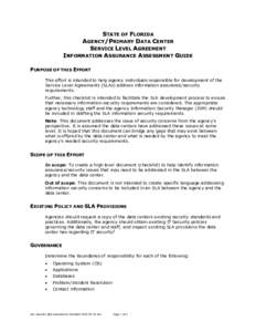 STATE OF FLORIDA AGENCY/PRIMARY DATA CENTER SERVICE LEVEL AGREEMENT INFORMATION ASSURANCE ASSESSMENT GUIDE PURPOSE OF THIS EFFORT This effort is intended to help agency individuals responsible for development of the