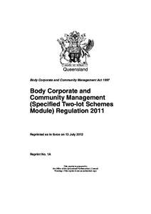 Queensland Body Corporate and Community Management Act 1997 Body Corporate and Community Management (Specified Two-lot Schemes