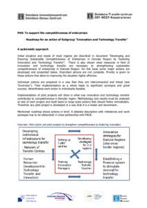 PA8: To support the competitiveness of enterprises - Roadmap for an action of Subgroup “Innovation and Technology Transfer” A systematic approach Initial situation and needs of most regions are described in document 