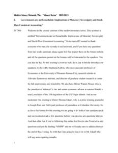 Modern Money Network, The “Money Series” Governments are not households: Implications of Monetary Sovereignty and Stock-  Flow Consistent Accounting.”