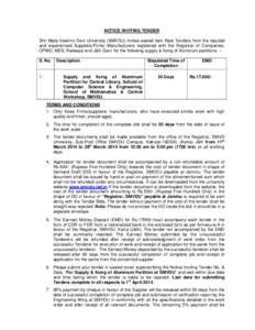 NOTICE INVITING TENDER Shri Mata Vaishno Devi University (SMVDU) invites sealed item Rate Tenders from the reputed and experienced Suppliers/Firms/ Manufacturers registered with the Registrar of Companies, CPWD, MES, Rai
