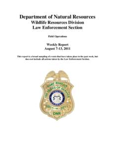 Department of Natural Resources Wildlife Resources Division Law Enforcement Section Field Operations  Weekly Report