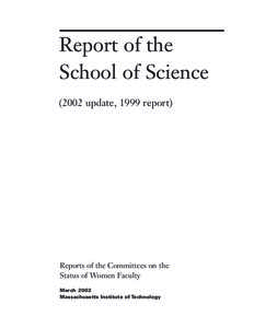 Report of the School of Science[removed]update, 1999 report) Reports of the Committees on the Status of Women Faculty