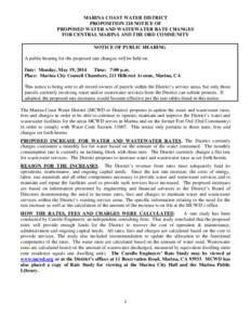 MARINA COAST WATER DISTRICT PROPOSITION 218 NOTICE OF PROPOSED WATER AND WASTEWATER RATE CHANGES FOR CENTRAL MARINA AND THE ORD COMMUNITY NOTICE OF PUBLIC HEARING A public hearing for the proposed rate changes will be he