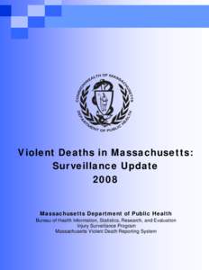 Homicide / Massachusetts / Crime / Politics of the United States / Law / Gun violence in the United States / Suicide / Violence / Massachusetts State Police