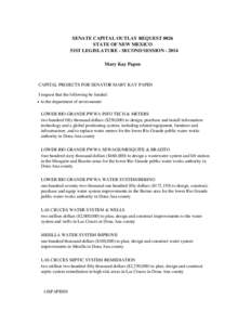 SENATE CAPITAL OUTLAY REQUEST 0026 STATE OF NEW MEXICO 51ST LEGISLATURE - SECOND SESSION[removed]Mary Kay Papen  CAPITAL PROJECTS FOR SENATOR MARY KAY PAPEN