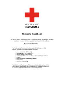 Peace / New Zealand Red Cross / Structure / International Federation of Red Cross and Red Crescent Societies / International Committee of the Red Cross / New Zealand / Indian Red Cross Society / British Red Cross / International Red Cross and Red Crescent Movement / United Nations General Assembly observers / Nobel Prize