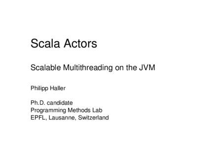 Functional languages / Java platform / Scala / Concurrent computing / Actor model / Erlang / Lift / Computing / Software engineering / Computer programming