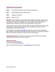 OLRS Communication What? 2011 NEOGOV Insight Enterprise Summer Enhancements  Who?