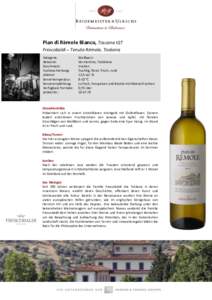 Pian di Rèmole Bianco, Toscana IGT Frescobaldi – Tenuta Rèmole, Toskana Kategorie: Rebsorte: Geschmack: Kurzbeschreibung:
