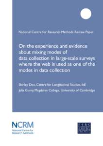 National Centre for Research Methods Review Paper  On the experience and evidence about mixing modes of data collection in large-scale surveys where the web is used as one of the