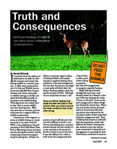 Truth and Consequences Jeff Vanuga/NRCS Photo Artificial feeding of wildlife can have some unintended