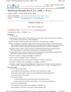 CanLII - Warehouse Receipts Act, R.S.O. 1990, c. W.3  Page 1 of 6 Home > Ontario > Statutes and Regulations > R.S.O. 1990, c. W.3 Français English