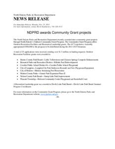North Dakota Parks & Recreation Department  NEWS RELEASE For Immediate Release, Monday, Nov. 25, 2013 For more information, contact Kevin Stankiewicz, [removed]
