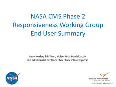 NASA CMS Phase 2 Responsiveness Working Group Summary