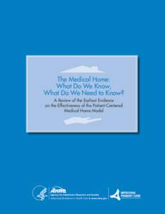 The Medical Home: What Do We Know, What Do We Need to Know? A Review of the Earliest Evidence on the Effectiveness of the Patient-Centered Medical Home Model