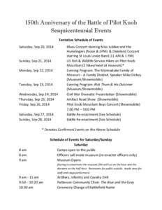 150th Anniversary of the Battle of Pilot Knob Sesquicentennial Events Tentative Schedule of Events Saturday, Sep 20, 2014  Sunday, Sep 21, 2014