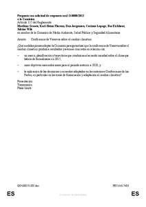 Pregunta con solicitud de respuesta oral O[removed]a la Comisión Artículo 115 del Reglamento Matthias Groote, Karl-Heinz Florenz, Dan Jørgensen, Corinne Lepage, Bas Eickhout, Sabine Wils en nombre de la Comisión de