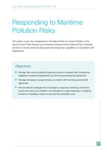 Our key achievements in[removed]Responding to Maritime Pollution Risks This section covers the management of the National Plan to Combat Pollution of the Sea by Oil and Other Noxious and Hazardous Substances (the Nation