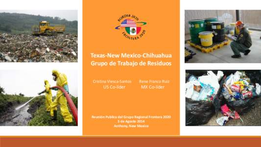 Texas-New Mexico-Chihuahua Grupo de Trabajo de Residuos Cristina Viesca-Santos US Co-líder