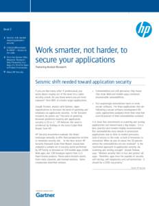 1 Issue 2 1 Seismic shift needed toward application security 2 Critical differentiator