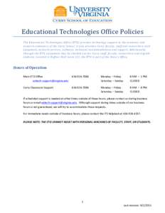   	
   Educational	
  Technologies	
  Office	
  Policies	
   The	
  Educational	
  Technologies	
  Office	
  (ETO)	
  provides	
  technology	
  support	
  to	
  the	
  academic	
  and	
   research	
  e