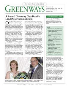 N OW I N O U R 1 6 T H Y E A R  GREENWAYS A Record Greenway Gala Benefits Land Preservation Mission