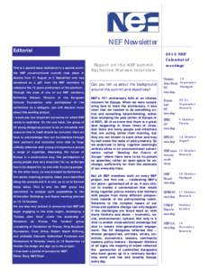 NEF Newsletter Editorial This is a special issue dedicated to a special event: the NEF unconventional summit took place in