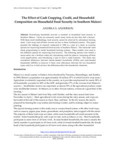 African Studies Quarterly | Volume 6, Issues 1 & 2 | SpringThe Effect of Cash Cropping, Credit, and Household Composition on Household Food Security in Southern Malawi ANDREA S. ANDERSON Abstract: Diversifying hou