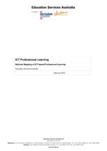 ICT Professional Learning National Mapping of ICT-based Professional Learning Education Services Australia February 2010  ICT Professional Learning: