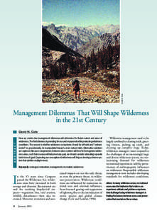 David N. Cole  Management Dilemmas That Will Shape Wilderness in the 21st Century ABSTRACT