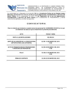 DE CONFORMIDAD CON LO DISPUESTO EN LOS ARTCULOS 134 DE LA CONSTITUCIN POLTICA DE LOS ESTADOS UNIDOS MEXICANOS, 26 FRACCIN I, 28 FRACCIN I Y 31 DE LA LEY DE ADQUISICIONES, ARRENDAMIENTOS Y SERVICIOS DEL SECTOR PBLICO, 30 