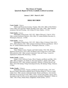The Library of Virginia Quarterly Report of Newly-Available Archival Accessions January 1, 2015 – March 31, 2015 BIBLE RECORDS Carter Family. 2 leaves.