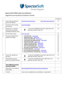 SpectorSoft EMEA Sales Accreditation Suggested Learning Path & Completion Checklist Completed 1.  Look at the SpectorSoft &