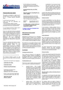 And the following of its authorised representatives who act on its behalf in providing the Financial Services set out in this FSG: Drummond Porter Pty Ltd, (AR No)