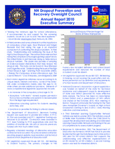 NH Dropout Prevention and Recovery Oversight Council Annual Report 2010 Executive Summary •	 “Raising the minimum age for school attendance, if accompanied by real support for the wavering