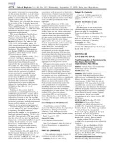 [removed]Federal Register / Vol. 60, No[removed]Wednesday, September 27, [removed]Rules and Regulations Any parties interested in commenting on this action should do so at this time.