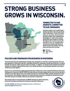 STRONG BUSINESS GROWS IN WISCONSIN. CONNECTED TO OUR MARKETS, COMMITTED TO OUR COMPANIES Minneapolis •