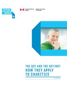 THE QST AND THE GST/‌H ST:  HOW THEY APPLY TO CHARITIES  revenuquebec.ca