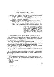 PAN AMERICAN UNION 1 Resolution dated August 7, 1906, ado/Jted by the Third Intenlational American Conference at Rio de Janeiro 2 Amended by resolution of August 11,1910,3 of the Fourth International American Conference,