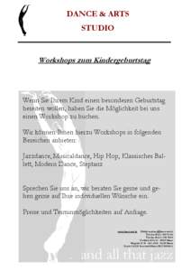 DANCE & ARTS STUDIO Workshops zum Kindergeburtstag  Wenn Sie Ihrem Kind einen besonderen Geburtstag