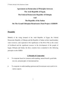 5th March 2015 @ 23:30, Khartoum, Sudan  Agreement on Declaration of Principles between The Arab Republic of Egypt, The Federal Democratic Republic of Ethiopia And