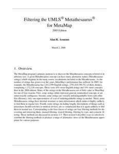 Filtering the UMLS® Metathesaurus® for MetaMap 2005 Edition Alan R. Aronson March 2, 2006