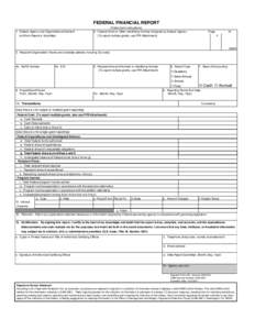 Reset Form  FEDERAL FINANCIAL REPORT 1. Federal Agency and Organizational Element to Which Report is Submitted