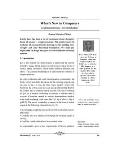 FEATURE ¨ ARTICLE  What’s New in Computers Cryptocurrencies: An Introduction Pramod Chandra P Bhatt Lately there has been a lot of excitement about disruptive