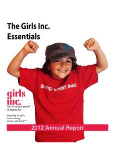 The Girls Inc. Essentials Girl Incorporated® of Santa Fe Inspiring all girls