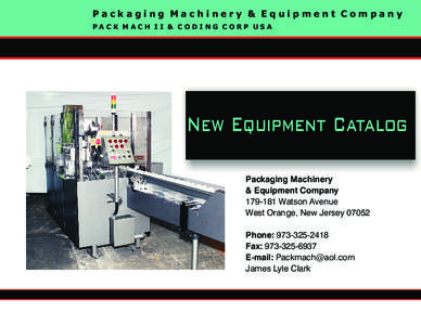 Packaging Machinery & Equipment Company PACK MACH II & CODING CORP USA New Equipment Catalog Packaging Machinery & Equipment Company
